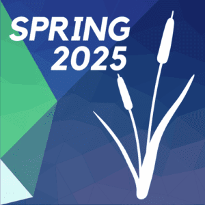 Spring 2025 text with cattails illustration.